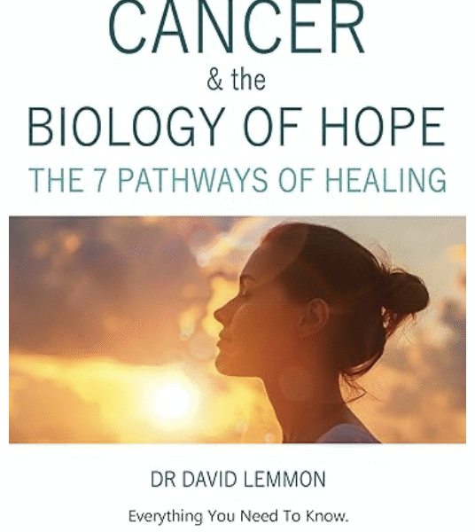 Cancer And The Biology of Hope